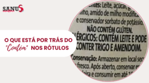 O que está por trás do “CONTÉM” nos rótulos