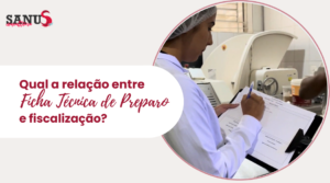 Qual a relação entre Ficha Técnica e fiscalização?